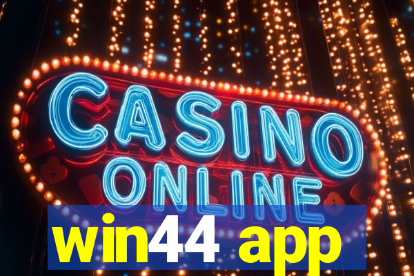 win44 app